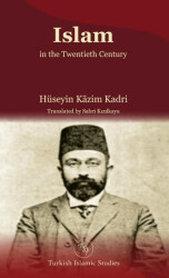 Islam In The Twentieth Century - Turkish Islamic Studies