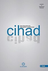 İslam Kaynaklarında Geleneğinde ve Günümüzde Cihad - 1