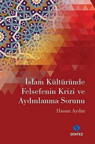 İslam Kültüründe Felsefenin Krizi ve Aydınlanma Sorunu - 1