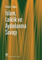 İslam, Laiklik ve Aydınlanma Savaşı - 1