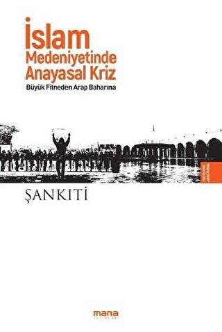 İslam Medeniyetinde Anayasal Kriz - 1