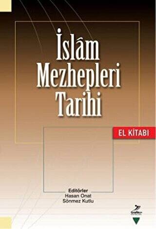 İslam Mezhepleri Tarihi El Kitabı - 1