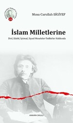 İslam Milletlerine Dini, Edebi, İçtimai, Siyasi Meseleler - Tedbirler Hakkında - 1