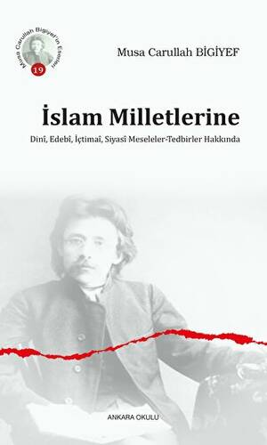 İslam Milletlerine Dini, Edebi, İçtimai, Siyasi Meseleler - Tedbirler Hakkında - 1