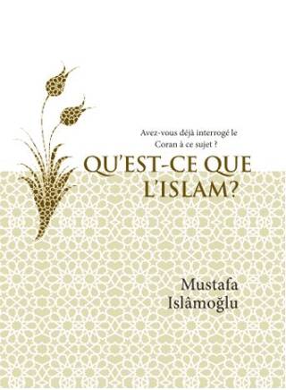 Qu’est-ce Que L’ıslam? Avez-vous Déjà İnterrogé’le Coran À Ce Sujet ? İslam Nedir? Fransızca - 1