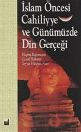 İslam Öncesi Cahiliyye ve Günümüzde Din Gerçeği - 1