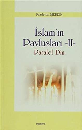 İslam Pavlusları 2: Paralel Din - 1
