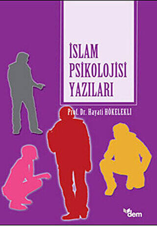 İslam Psikolojisi Yazıları - 1