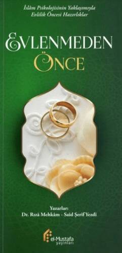 İslam Psikolojisinin Yaklaşımıyla Evlilik Öncesi Yaklaşımlar Evlenmeden Önce - 1