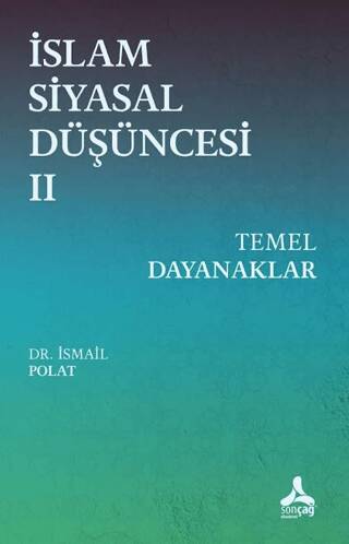 İslam Siyasal Düşüncesi 2 - Temel Dayanaklar - 1