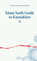 İslam Tarih Usulü ve Kaynakları -2- - 1