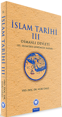 İslam Tarihi 3: Osmanlı Devleti - 1