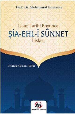 İslam Tarihi Boyunca Şia - Ehl-i Sünnet İlişkisi - 1