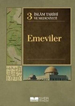 İslam Tarihi ve Medeniyeti Cilt: 3 - Emeviler - 1