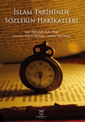 İslam Tarihinde Sözlerin Hakikatleri - 1