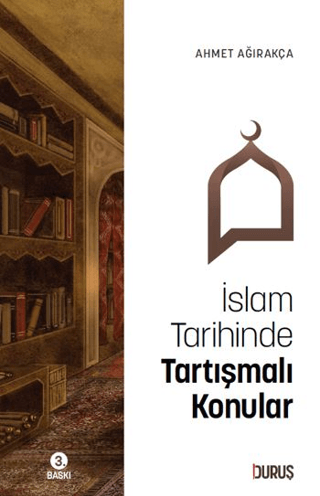 İslam Tarihinde Tartışmalı Konular - 1