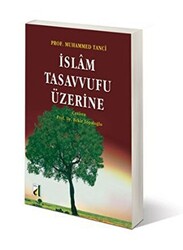 İslam Tasavvufu Üzerine - 1