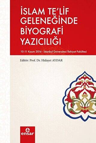 İslam Te`lif Geleneğinde Biyografi Yazıcılığı - 1