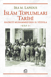 İslam Toplumları Tarihi Cilt: 1 - 1