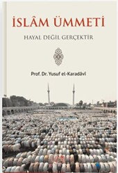 İslam Ümmeti Hayal Değil Gerçektir - 1