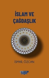 İslam ve Çağdaşlık - 1