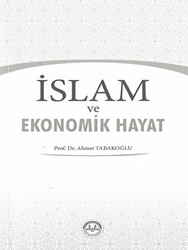 İslam ve Ekonomik Hayat - 1