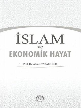 İslam ve Ekonomik Hayat - 1