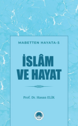 İslam ve Hayat - Marmara Akademi Yayınları