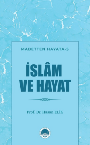 İslam ve Hayat - 1