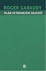 İslam ve İnsanlığın Geleceği - 1