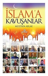 İslam`a Kavuşanlar - 1