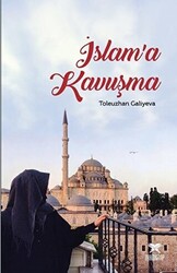 İslam’a Kavuşma - 1