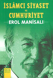 İslamcı Siyaset ve Cumhuriyet - 1