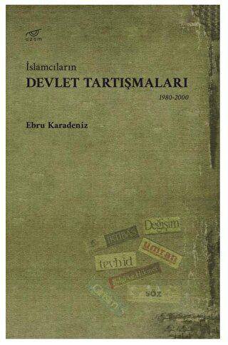 İslamcıların Devlet Tartışmaları - 1