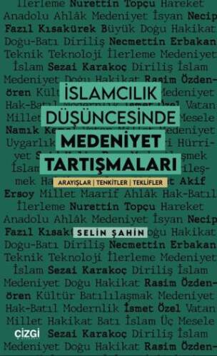 İslamcılık Düşüncesinde Medeniyet Tartışmaları - 1