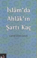 İslam’da Ahlak’ın Şartı Kaç - 1