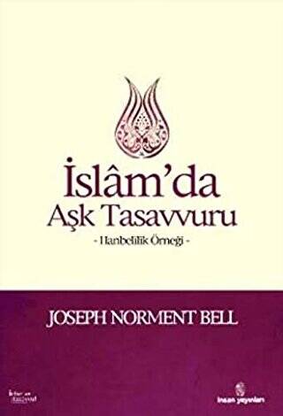 İslam`da Aşk Tasavvuru - 1