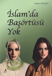 İslam’da Başörtüsü Yok - 1