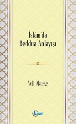 İslam’da Beddua Anlayışı - Tılsım Yayınevi