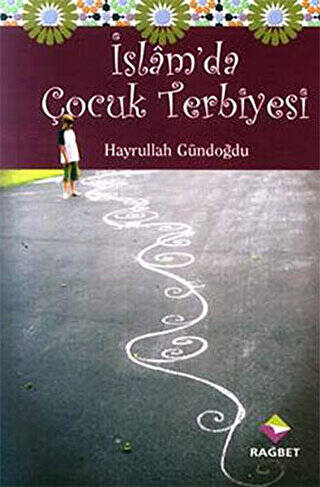 İslam’da Çocuk Terbiyesi - 1