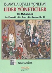 İslam`da Devlet Yönetimi Lider Yöneticiler Hz. Muhammed - Hz. Ebubekir - Hz. Ömer - Hz. Osman - Hz. Ali - 1