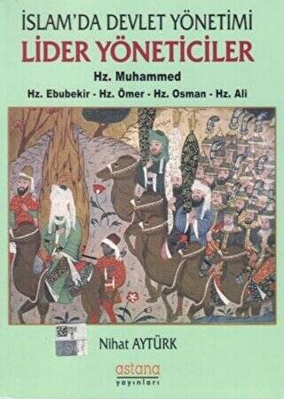 İslam`da Devlet Yönetimi Lider Yöneticiler Hz. Muhammed - Hz. Ebubekir - Hz. Ömer - Hz. Osman - Hz. Ali - 1