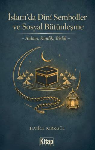 İslam’da Dini Semboller ve Sosyal Bütünleşme - 1