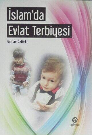 İslam`da Evlat Terbiyesi - 1