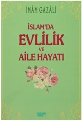 İslam`da Evlilik ve Aile Hayatı - 1