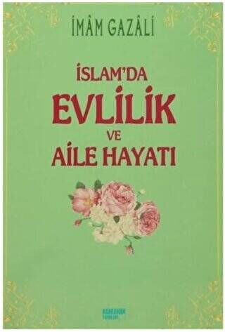 İslam`da Evlilik ve Aile Hayatı - 1