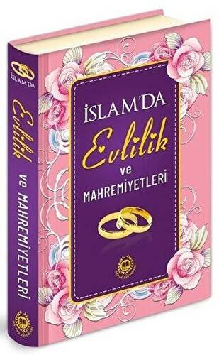 İslam`da Evlilik ve Mahremiyetleri - 1