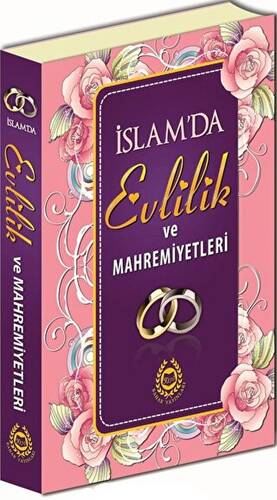 İslam`da Evlilik ve Mahremiyetleri - 1