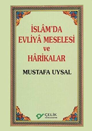 İslam’da Evliya Meselesi ve Harikalar - 1