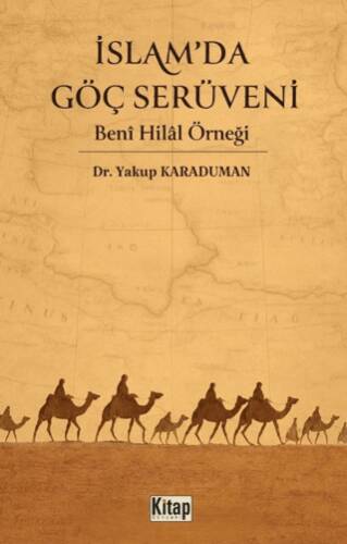 İslam`da Göç Serüveni Beni Hilal Örneği - 1